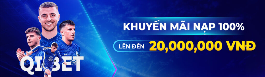 qibet khuyến mãi nạp 100%